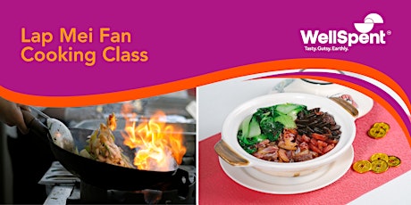 WellSpent Sunday Luxe: Lap Mei Fan Cooking Class primary image