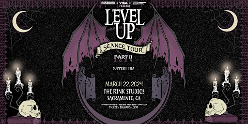 Level Up: SEANCE TOUR Part II primary image