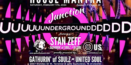 Hauptbild für HOUSE MANTRA with Stan Zeff, DJ Yogi & GATHURIN' uf SOULZ
