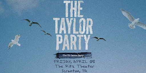 Imagem principal do evento THE TAYLOR PARTY  |  SCRANTON