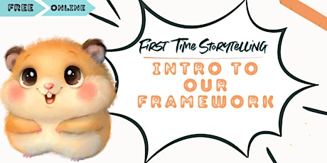 Introduction to Our Framework for Becoming a Personal Storyteller