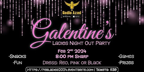 Image principale de Radio Azad Galentine's Ladies Night Out Party