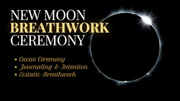 Imagem principal do evento New Moon Breathwork Ceremony - Set Your Intention