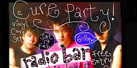THE CURE PARTY, Sat 17th Feb, FREE ENTRY, 5pm - 11pm, Melbourne primary image