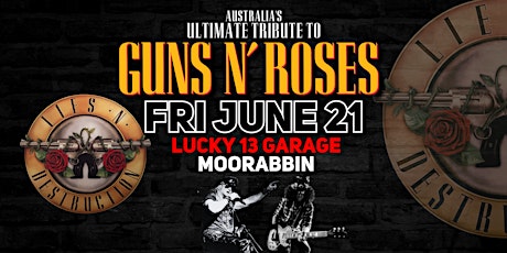 Lies N' Destruction GNR Tribute | Lucky 13 Garage | Moorabbin