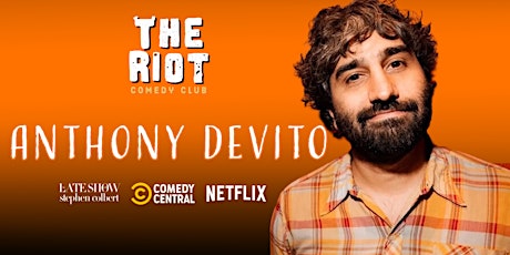 Anthony Devito (Comedy Central, Netflix) Headlines The Riot Comedy Club