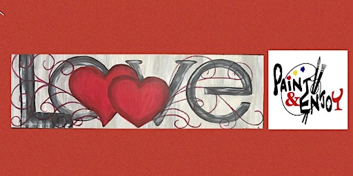 Paint and Enjoy at Racehorse Tavern, Thomasville “Love “sign on wood primary image