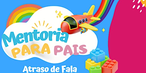 Programa de Mentoria para Pais, Guiando Juntos o Caminho da Comunicação