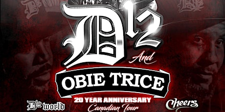 D12 & Obie Trice Live in Nelson April 23 at Bloom Nightclub with Robbie G