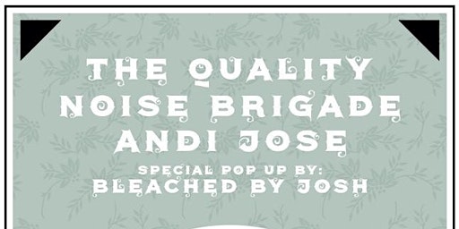 The Quality, Noise Brigade, Andi Jose primary image
