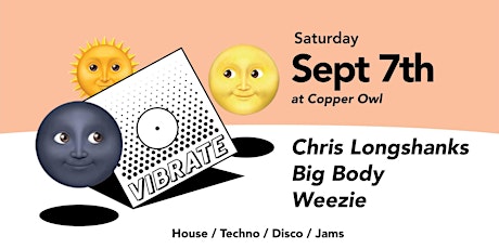 Vibrate w/ Chris Longshanks, Big Body and Weezie primary image