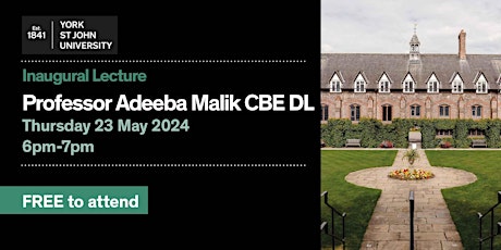 Inaugural Lecture - Professor Adeeba Malik CBE DL