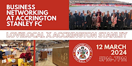 Primaire afbeelding van lovelocal x Accrington Stanley FC - business networking in Accrington