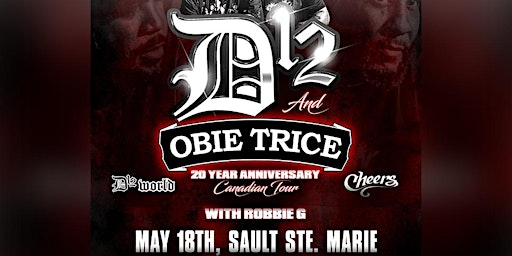 Primaire afbeelding van D12 & Obie Trice live in Sault Ste. Marie May 18 at Soo Blaster w Robbie G