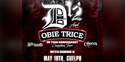D12 & Obie Trice live in Guelph May 19 at Guelph Concert Theatre w/Robbie G primary image