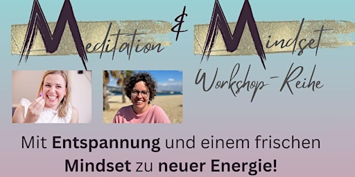 Hauptbild für mit Entspannung und einem frischen Mindset zu neuer Energie