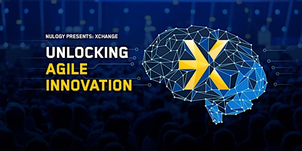 xChange 2020: Unlocking Agile Innovation
