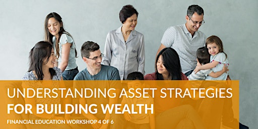 Imagem principal do evento Understanding Asset and Investment Strategies For Building Wealth