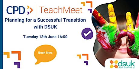 Planning for a Successful Transition with DSUK