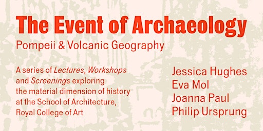 Imagem principal do evento The Event of Archaeology: Pompeii & Volcanic Geography