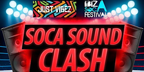 JUST VIBEZ  Speaker Box w Ibiza Soca Festival @Popbrixton! primary image