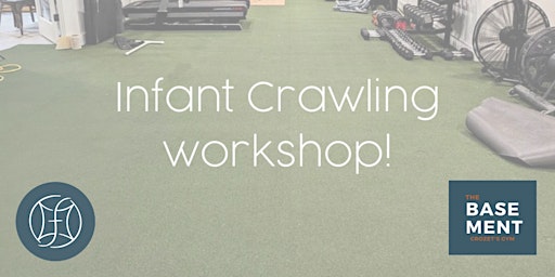 Hauptbild für Infant crawling workshop at the Basement!