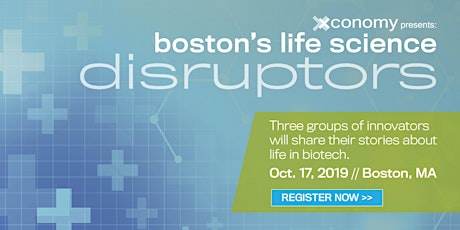 Xconomy Presents: Boston's Life Science Disruptors primary image