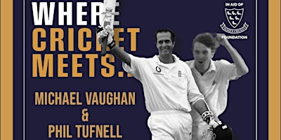 Imagen principal de Where Cricket Meets.....Michael Vaughan & Phil Tufnell