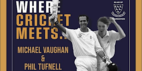 Where Cricket Meets.....Michael Vaughan & Phil Tufnell