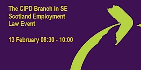Primaire afbeelding van The CIPD Branch in SE Scotland Employment Law event