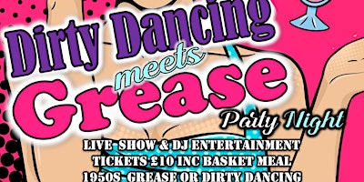 Imagen principal de 2024 Grease V Dirty Dancing Party Night Friday 28th June