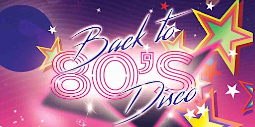 Imagem principal do evento Back to the 80s Disco Night - Longbridge