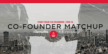 TorontoStarts Co-Founder Matchup Event: Find Your Perfect Startup Partner primary image