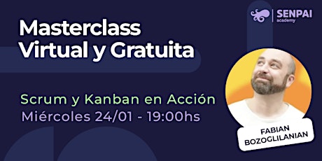 Masterclass Virtual y Gratuita - Scrum y Kanban en Acción primary image
