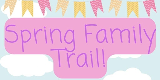 Imagem principal do evento Spring Family Trail