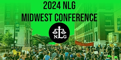 Imagem principal do evento 2024 National Lawyers Guild Midwest Conference
