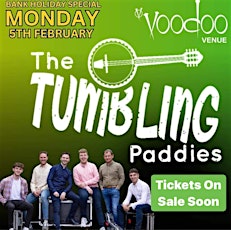 Imagem principal do evento BANK HOLIDAY MONDAY SPECIAL''TUMBLING PADDIES'' Monday 5TH Feb Voodoo Venue