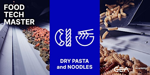 Image principale de Food Tech Master 2024 - Dry Pasta and Noodles Processing