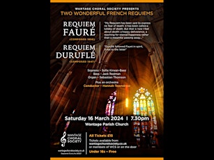 Wantage Choral Society presents two wonderful French Requiems! primary image