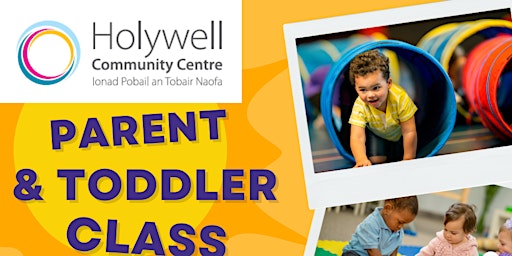 Image principale de Parent & Toddler Movement & Play Class Holywell Community Centre 8 weeks