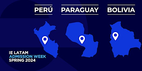 Imagen principal de LATAM Admission Week Perú, Bolivia & Paraguay - Spring 2024