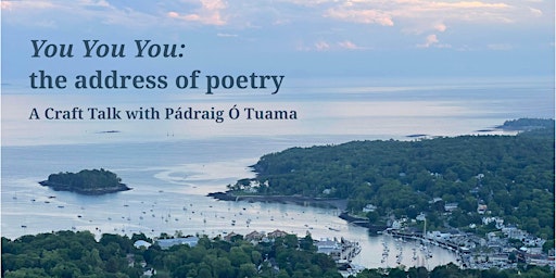 Imagem principal do evento “You You You: the address of poetry” – A Craft Talk with Pádraig Ó Tuama