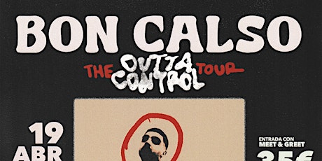 BON CALSO-THE OUTTA CONTROL TOUR- VIGO