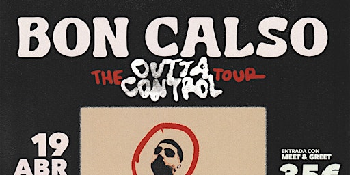 Immagine principale di BON CALSO-THE OUTTA CONTROL TOUR- VIGO 