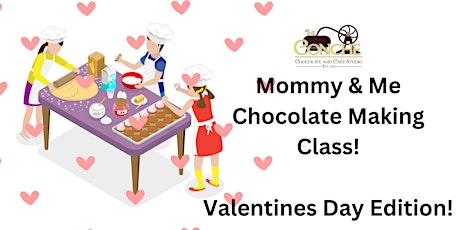 Mommy & Me Chocolate Sculpture Class: Valentines Day Edition! primary image