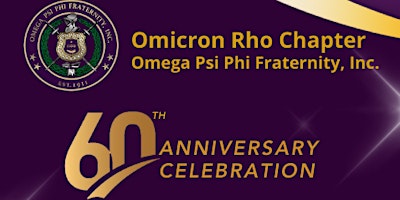 Imagem principal de - 60th Anniversary Gala- Omicron Rho Chapter, Omega Psi Phi Fraternity, Inc