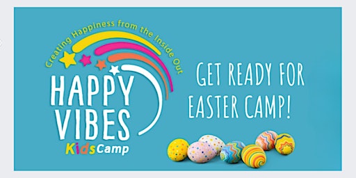 Imagem principal do evento Happy Vibes Easter Camp!