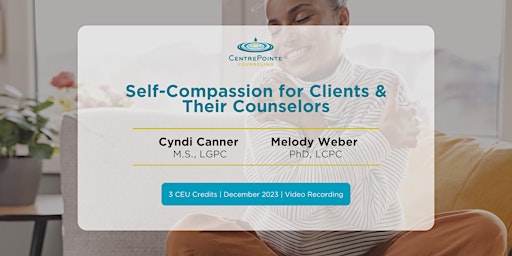 Hauptbild für Video Recording: Self-Compassion for Clients and Their Counselors