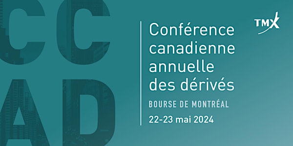Conférence canadienne annuelle des dérivés 2024
