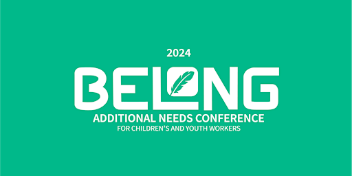 Primaire afbeelding van BELONG:  Additional Needs Conference 2024